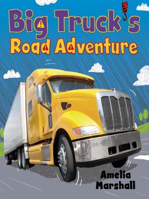 cover image of Big Truck's Road Adventure
